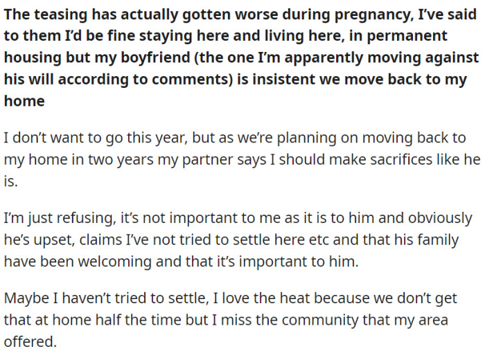 During pregnancy, the teasing about where to live has intensified.