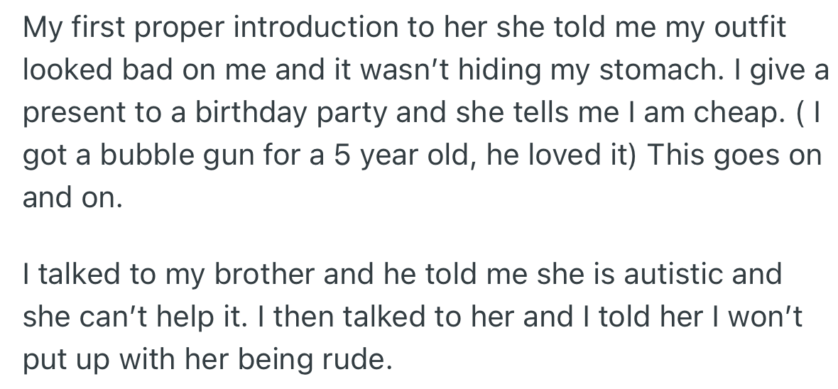 At OP’s first meeting with Shelly, she made a rude comment about her dress. OP’s gift to a little child was rated as cheap; however, her brother blamed it on her autistic behavior.
