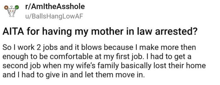 Initially, OP earned a comfortable wage at his job, but his in-laws ended up losing their house
