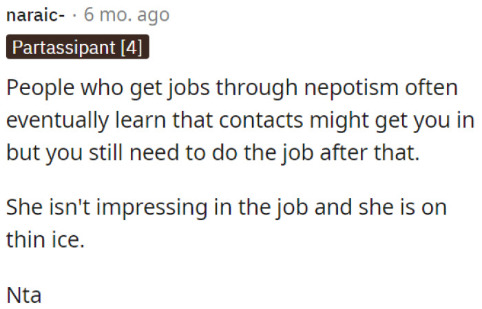The person in question isn't performing well in the job and is at risk of consequences.