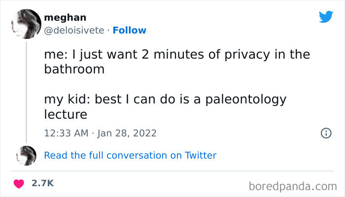 15. Two minutes of privacy in the bathroom