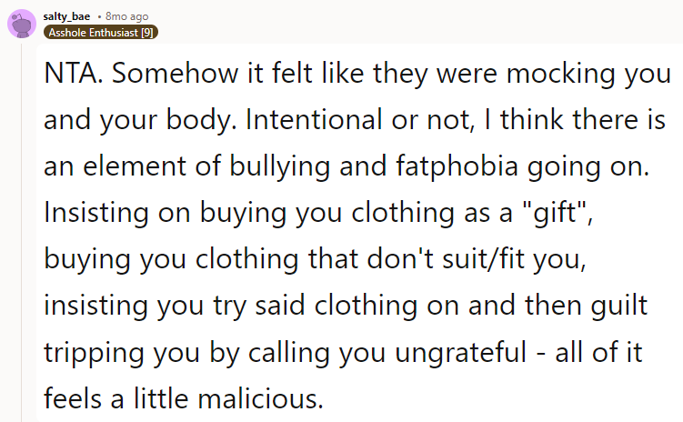 NTA. Somehow it felt like they were mocking you and your body.