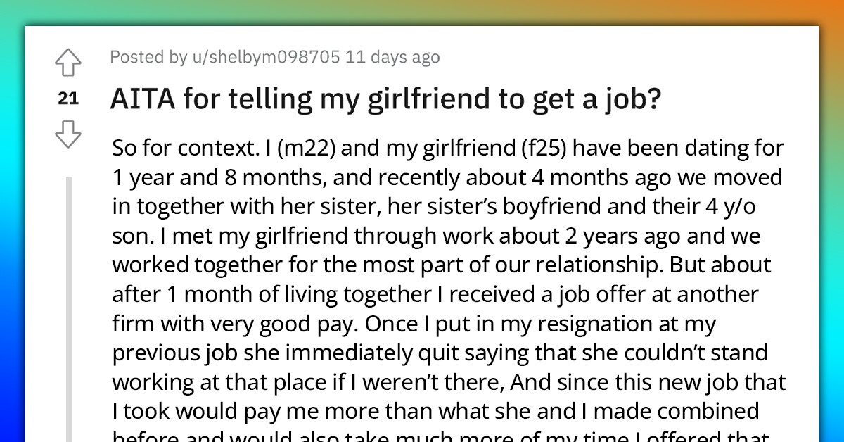 Boyfriend Asks If He's An A** For Telling His Girlfriend To Get A Job