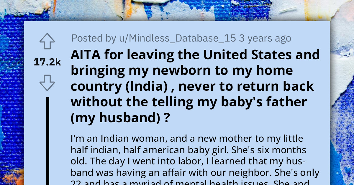 New Mom Flies To Her Home Country After She Overheard Her Husband Reassuring His Mistress That He Loves Their Lovechild More Than His Newborn Daughter
