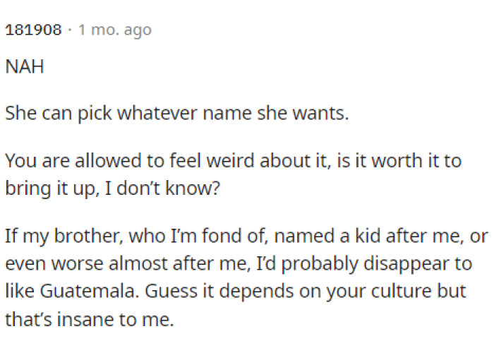 Both sides aren't necessarily wrong, but really this person thinks that it's not really that big of a deal. I think they should just talk to about it.