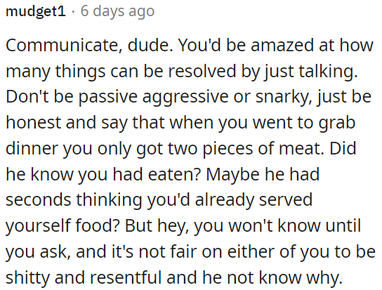 OP should simply be honest and ask if he knew she hadn't eaten when she only got two pieces of meat.