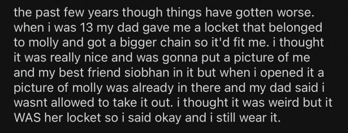 OP felt weird about the locket but still chose to wear it.