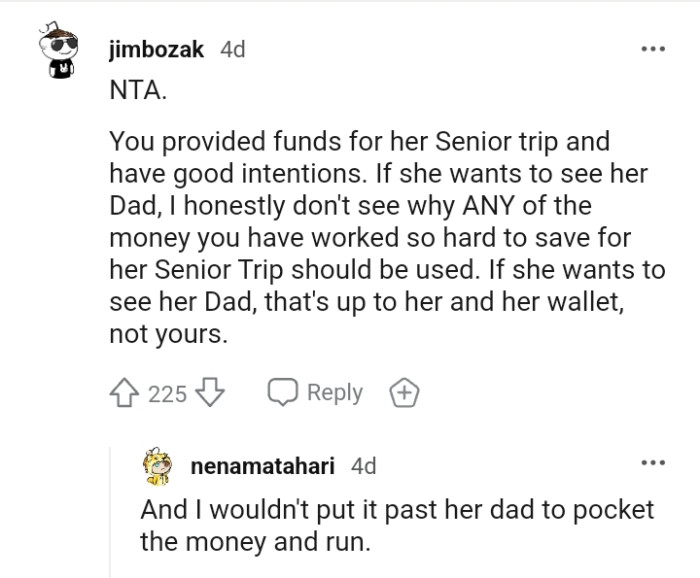 It's up to her and her wallet if she wants to visit the dad