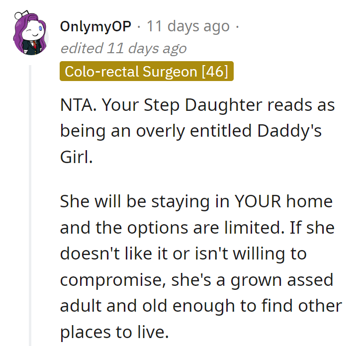 Stepdaughter's got two options: adapt or adult up and find her own space.