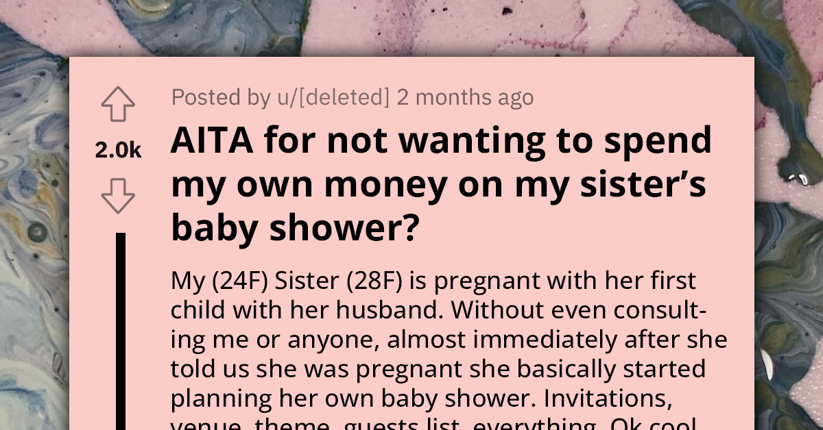 Excited Aunt Quickly Loses Enthusiasm For Sister's Pregnancy When She Was Informed She Was Expected To Pay For An Extravagant Baby Shower