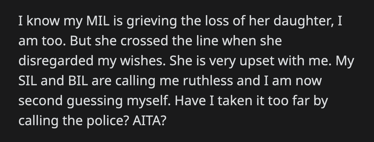 OP's sister-in-law and brother-in-law said he was cruel for calling the cops on their grieving mother. Did OP take it too far?