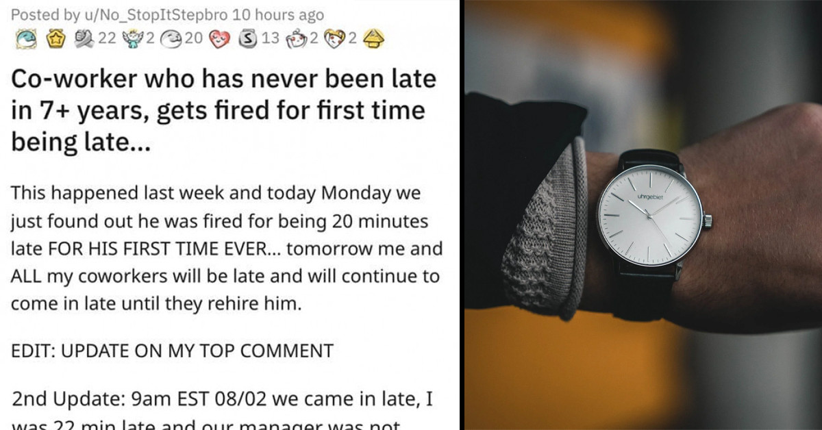 Employees Use Strength in Numbers After Learning That Their Company Fired a Loyal Worker Who Was Only Late Once