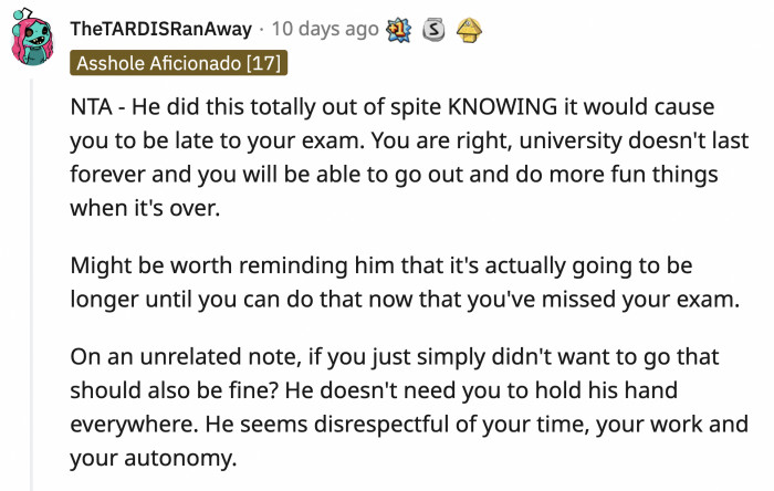 He knew exactly what he was doing when he adjusted OP's alarm.