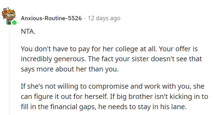OP's generous offer speaks for itself, regardless of her sister's appreciation.