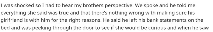 She said that she wanted to ask her brother about it, and he agreed with everything that she said.
