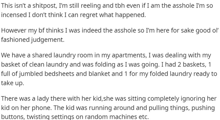 In a shared laundry room, the OP was folding her laundry while another woman was with her child, who caused chaos by running around, touching machines, and changing settings