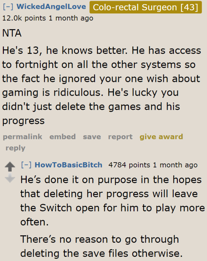 Looks like the teenager just wants to give himself more chance to play on his mom's Switch.