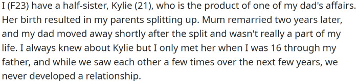 OP has a half-sister, Kylie (21), who was the product of her father's affair.