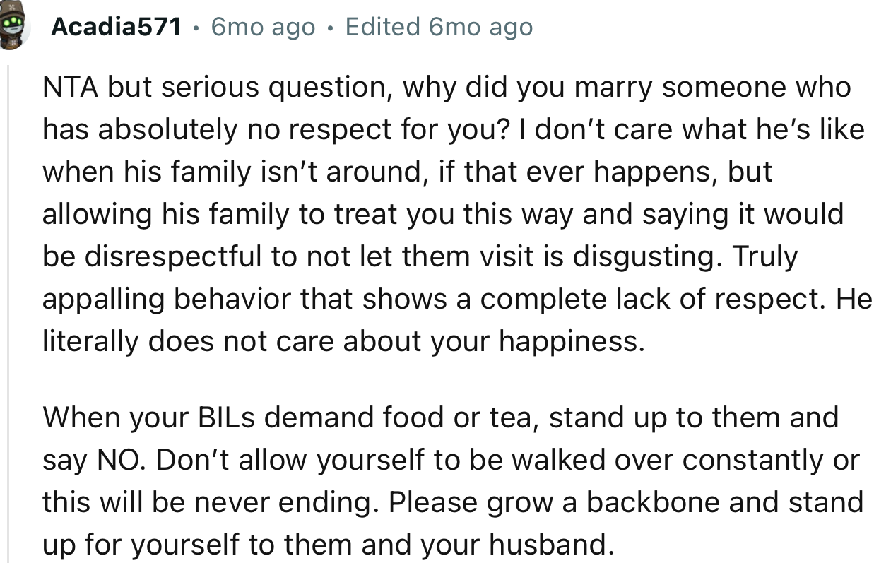 “When Your BILs Demand Food or Tea, Stand Up to Them and Say NO. Don’t Allow Yourself to Be Walked Over Constantly.”