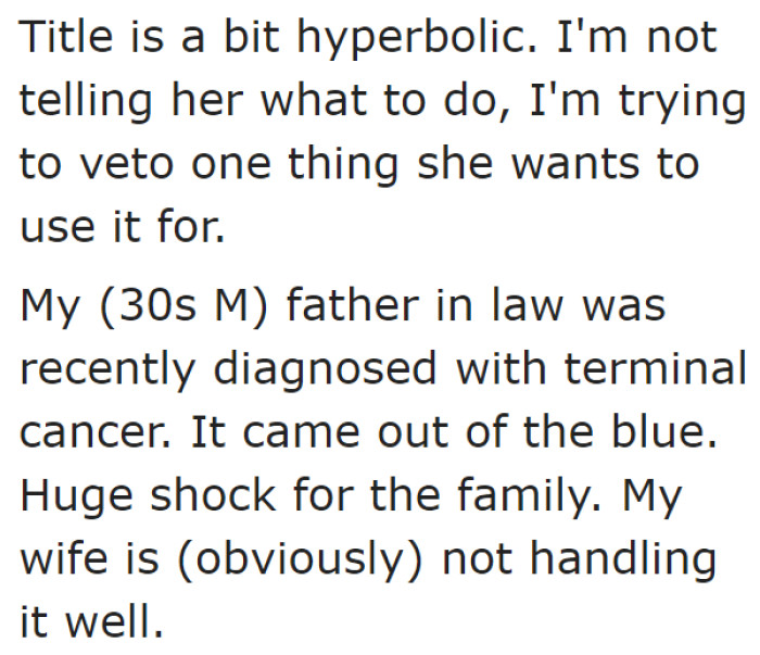 According to the OP, his father-in-law was diagnosed with a terrible disease.
