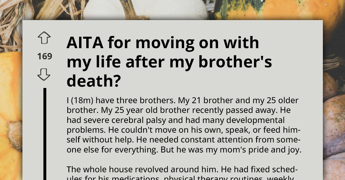 He Grew Up Caring For His Brother With Cerebral Palsy, Now He’s Wondering If It’s Wrong Wanting A Normal Life