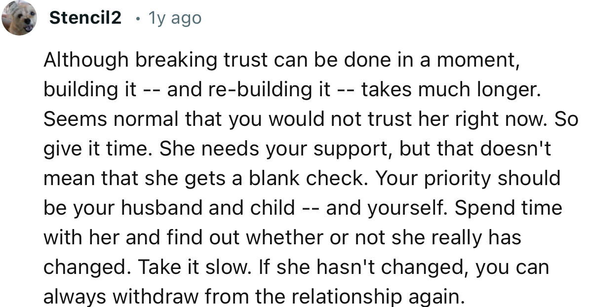 “Spend time with her and find out whether or not she really has changed.”