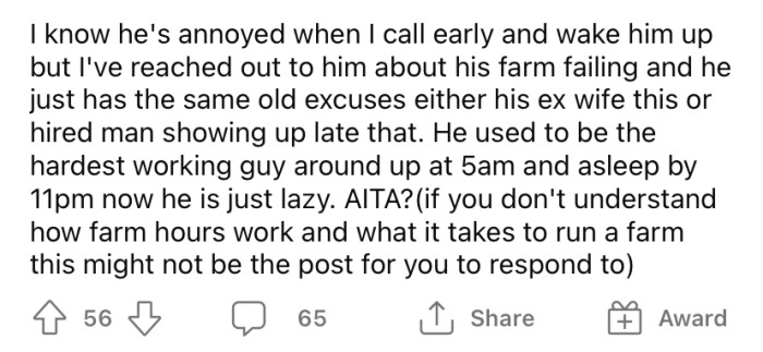 The Redditor says his neighbor has become lazy and his farm is deteriorating as a result.