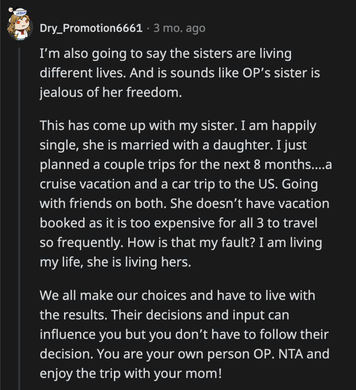 OP and her sister are at different stages in their lives. It's not OP's job to shy away from experiences to protect her sister's feelings.