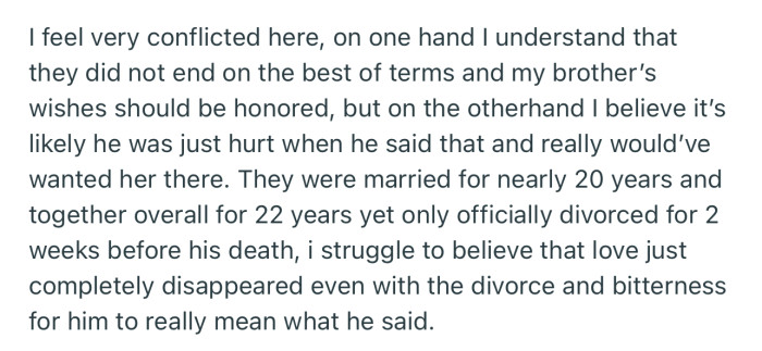 While OP wants to honor their brother’s dying wish, they feel their late brother made the wrong call