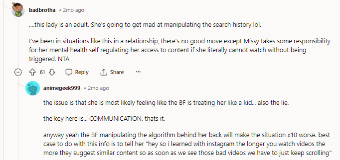 The issue is that she is most likely feeling like the BF is treating her like a kid... also the lie. The key here is... COMMUNICATION. That's it.