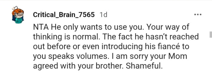 This Redditor is sorry that the OP's mom agreed with his brother
