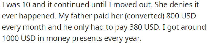 OP was 10 years old, and it continued until he moved out.