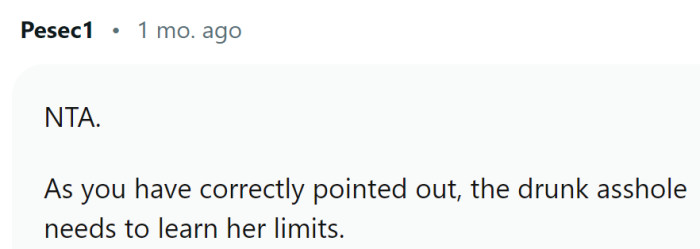 She needs to learn some boundaries