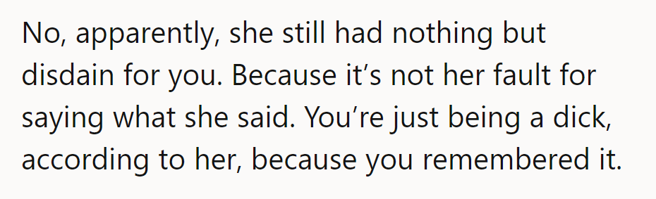 Apparently, she's still stocked up on disdain. Funny how she forgets her words, isn't it?