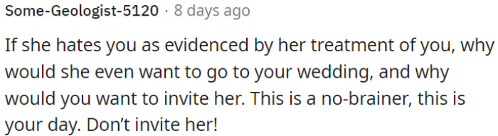 It's OP's special day, so it's obvious she shouldn't invite her.