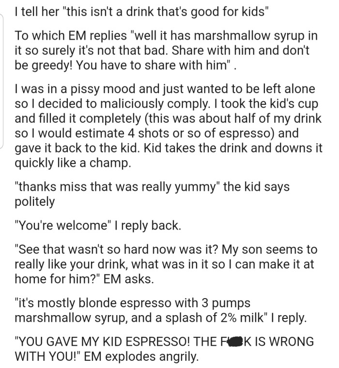 OP First Refused to Share, but After the Kid's Mother Insisted, They Obliged. Things Immediately Took a New Turn When OP Revealed That the Drink Was an Espresso. The Woman Was Certainly Not Happy and Started to Raise Her Voice at OP