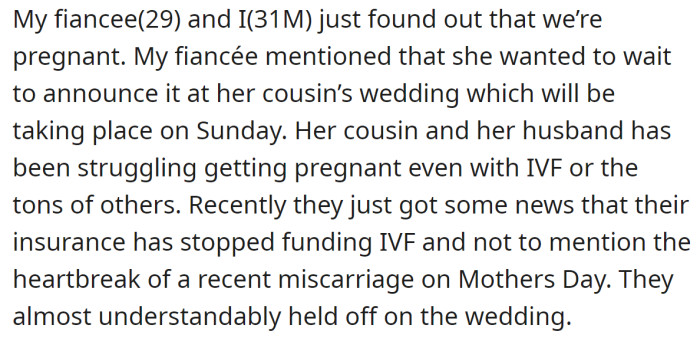 The OP said he believes announcing their pregnancy at the wedding would be cruel: