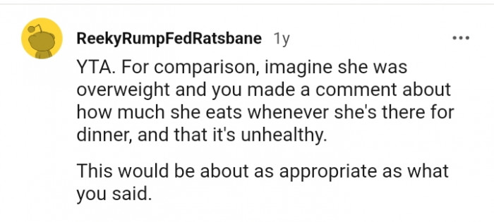 You made a comment about how much she eats