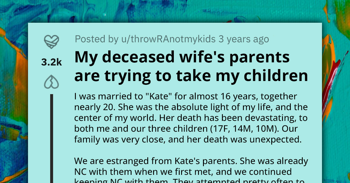 Widower Cries Out As His Late Wife's Parents Are Trying To Take His Kids From Him, Redditors React