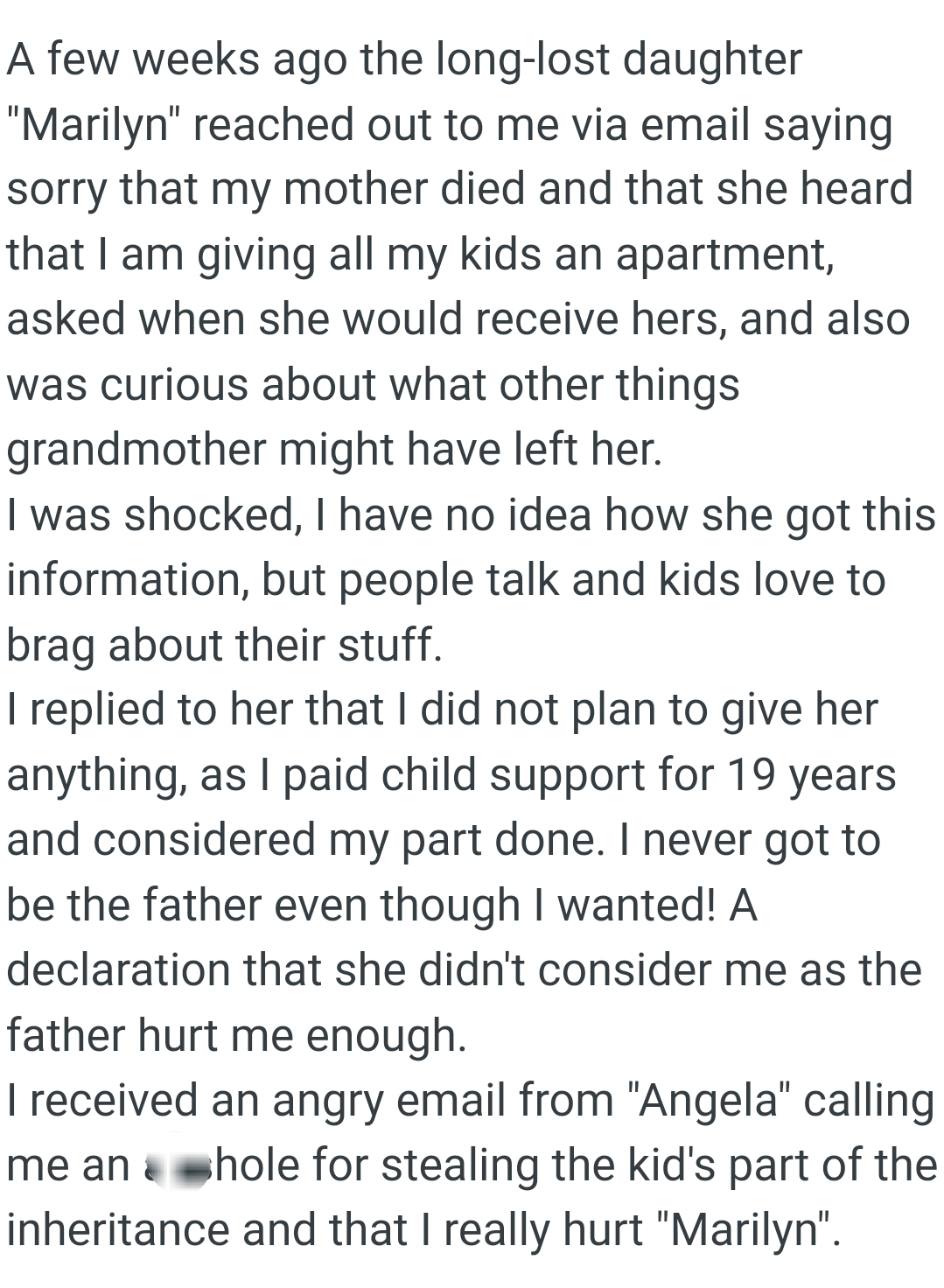 A Declaration That She Didn't Consider the OP as the Father Hurt Him Enough