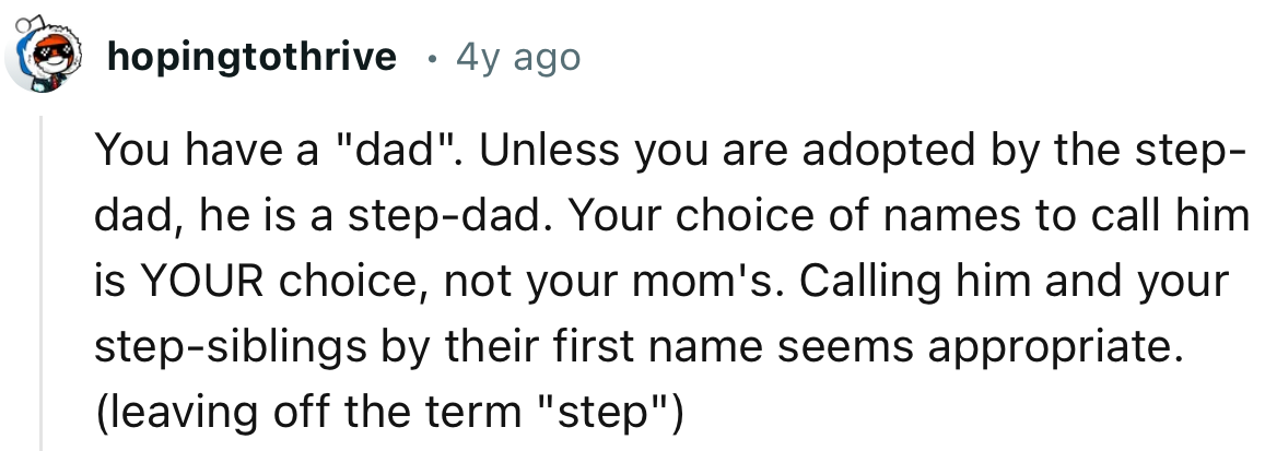 “Your choice of names to call him is YOUR choice, not your mom's.”