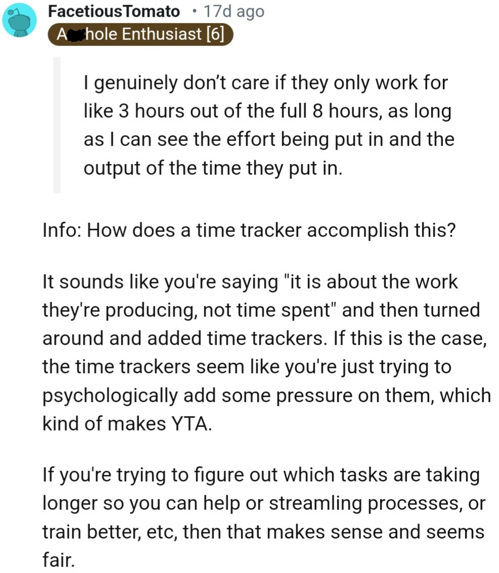“The time trackers seem like you're just trying to psychologically add some pressure on them, which kind of makes YTA.”