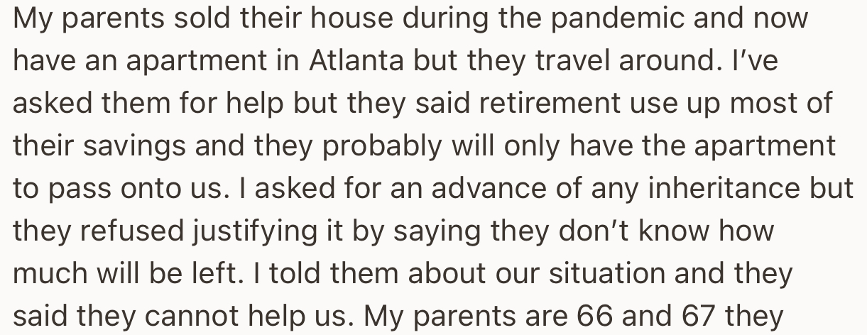 OP recently asked her parents for help, but they declined, citing that they are now retired and need to focus more on themselves.