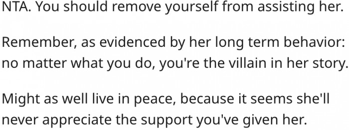 2. He would always be seen as a villain in her story, regardless of what he does.