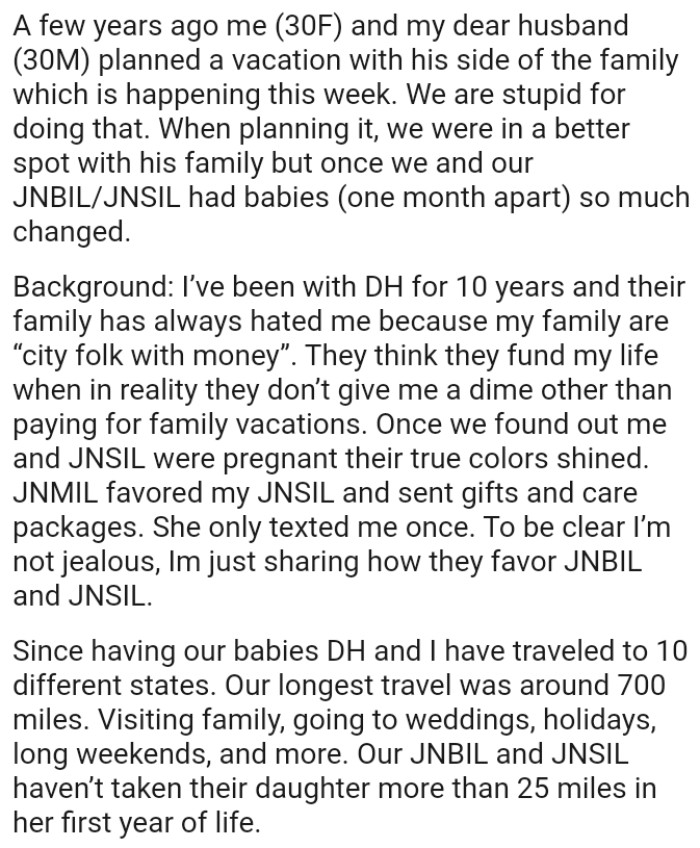The husband's family thinks they fund her life when in reality they don’t give her a dime other than paying for family vacations