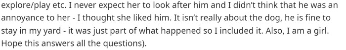 She says that she didn't know her dog was an annoyance to her mom at all.