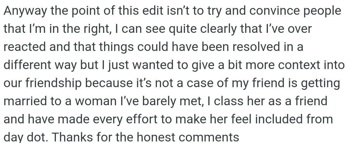 OP stated that he isn't trying to convince anyone that he’s right. Rather, he just wanted to give a bit more context into their friendship.