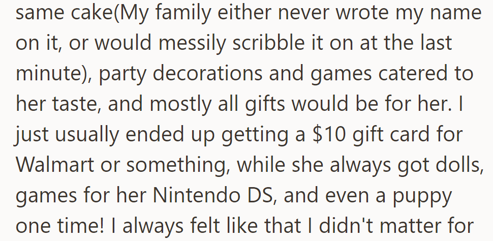 OP's cousin receives lavish presents, including a puppy once.