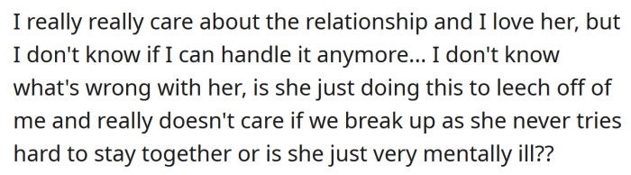 The OP isn't sure how much more he can take.