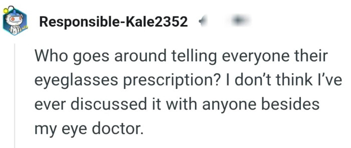 This Redditor wouldn't discuss prescription with anyone other than the doctor